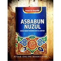 Image of Asbabunnuzul ;Sebab-sebab turunnya Ayat Al Qur'an