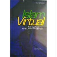Image of Islam Virtual
Keberadaan dunia islam di internet