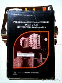 Image of Pelaksanaan Pidana Penjara Dengan Sistem Pemasyarakatan