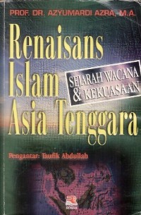 Image of Renaisans Islam Asia Tengggara Sejarah Wacana & Kekuasaan