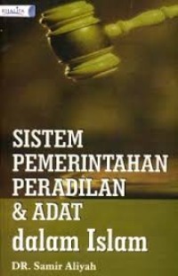 Image of Sistem Pemerintahan Peradilan & adat dalam Islam